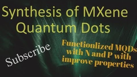 Synthesis of N, P fuctionalized MXene quantum dots|MXene Quantum dots synthesis|Synthesis of MXene