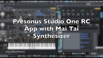 Presonus Studio One Remote App with Mai Tai Synthesizer