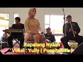 Kapalang Nyaah : Yayan Jatnika (Cover ku Yully Puspitaloka) #lagusunda #trending