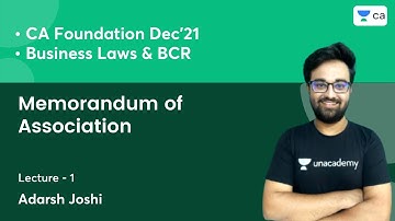 L1: Memorandum of Association | CA Foundation Law | Adarsh Joshi