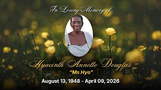 Funeral Service of Hyacinth Annette Douglas || CTSDA || May 17, 2026