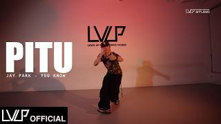 박재범 Jay Park 뻔하잖아 You Know (feat. Okasian) / Choreography by PITU