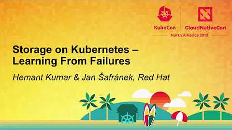 Storage on Kubernetes - Learning From Failures - H...