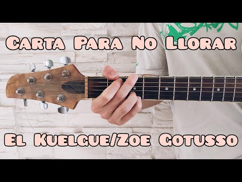 How to play Carta Para No Llorar by El Kuelgue/Zoe Gotusso on guitar (EASY AND FAST)