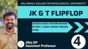 JK Flipflop | T Flipflop | CST203 |ECT203 |ITT203 | EET206 |Logic System Design/ Digital Electronics