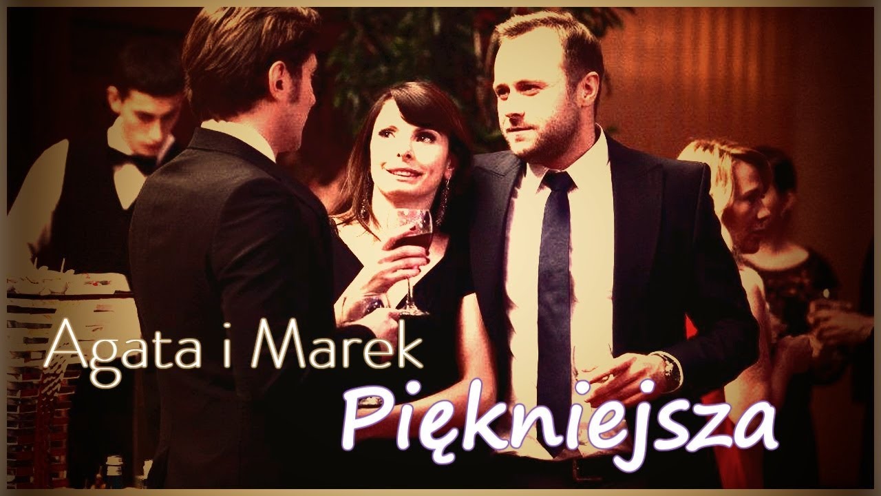 Prawo Agaty || Agata i Marek - Piękniejsza [200 sub! ♥] [HD]
