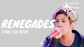 Renegades Lyric - One Ok Rock / abepmt