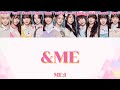 【ME:I】 ME:I - &amp;ME (ME:I ver.) 歌詞