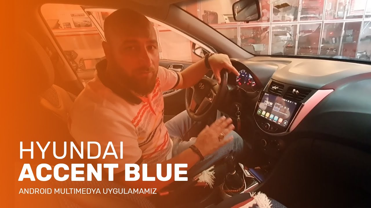 Hyundai Accent Blue // Android Multimedya Uygulamamız