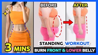 🔥3 MINS BURN FRONT &amp; LOWER BELLY FAT STANDING WORKOUT | Reduce Belly Fat, Toning Lower Belly