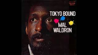 Mal Waldron - Tokyo Bound (1970)