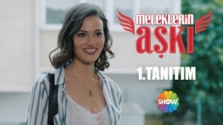 Meleklerin Aşkı 1. Tanıtım