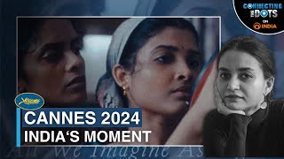 Cannes Film Festival 2024: The India Story | Connecting The Dots screenshot 3