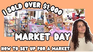 MARKET DAY ✨SOLD OVER 1.1K 💸 HOW TO SET UP FOR A MARKET 💅🏽