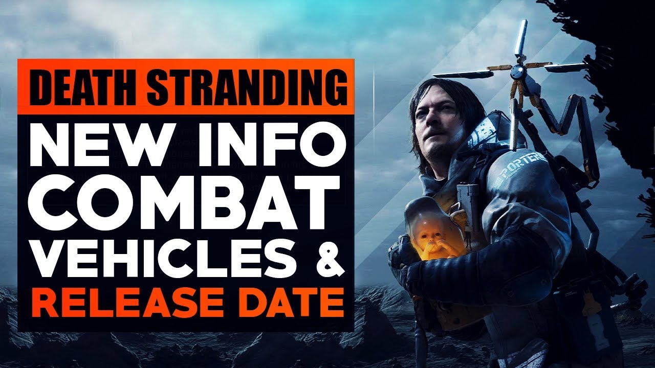 Death Stranding RELEASE TRAILER Shows New Gameplay, Combat