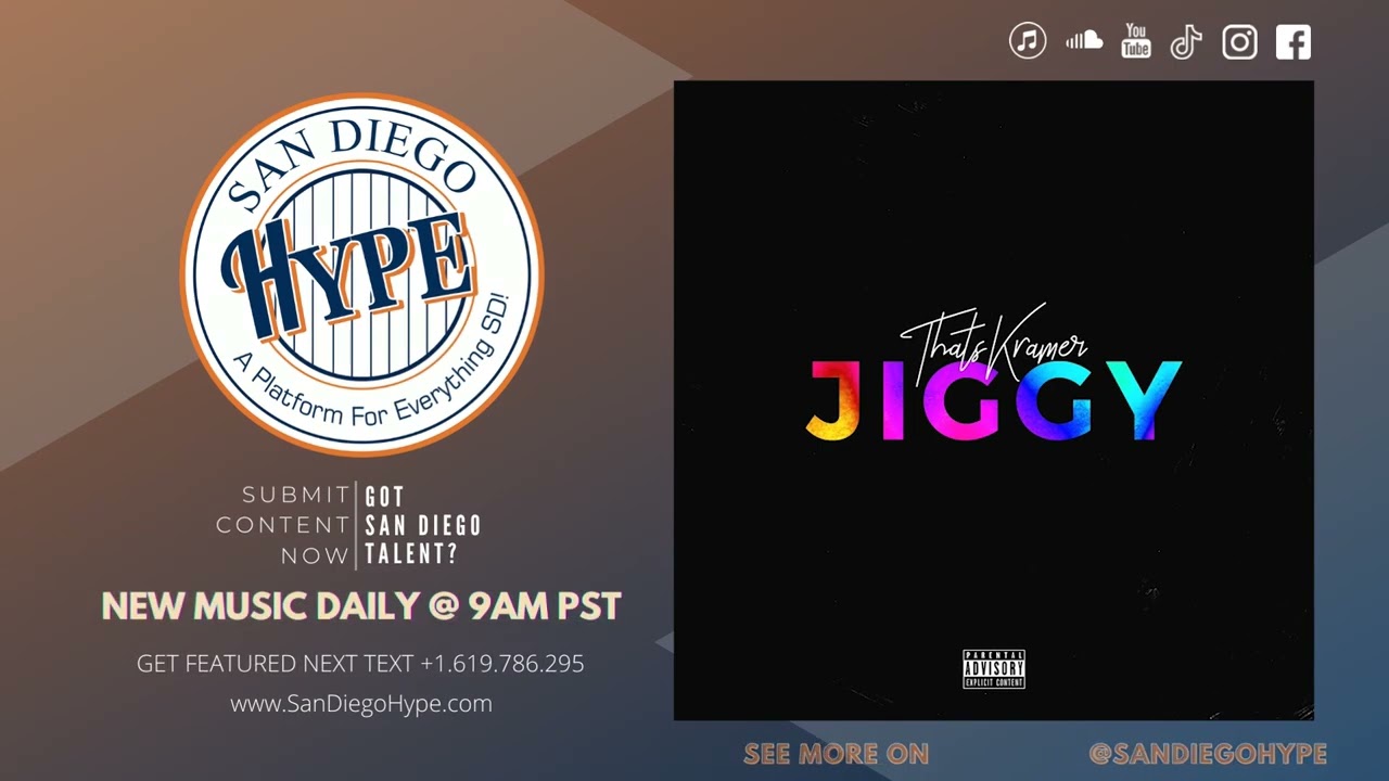 That's Kramer - Jiggy (@thatskramer) (San Diego Hip Hop, San Diego Hype)