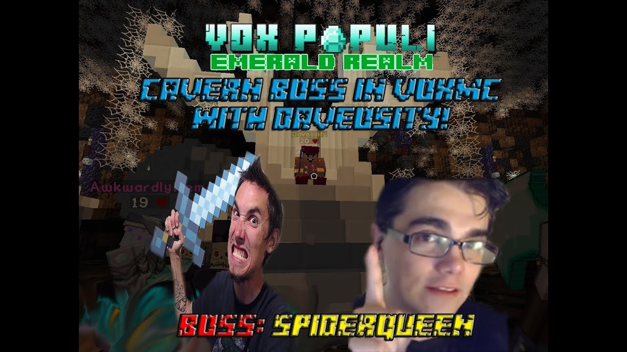 Cavern Boss In VOX POPULI With Daveosity!