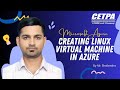 Creating a Linux Virtual Machine in Microsoft Azure | Step-by-Step Tutorial
