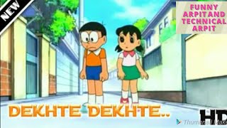 Doremon Video - With Nobita And Shizuka On Song Dekhte Dekhte.