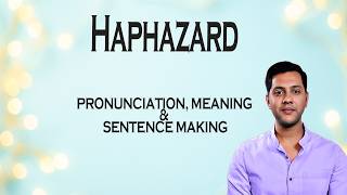 Haphazard - Meaning_&_Pronunciation_Word_World_Audio_Video_Dictionary
