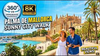 360 VR Walking Tour of Palma de Mallorca 🌴