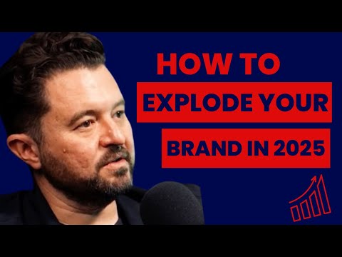 How To Explode Your Brand In 2025 (Must Know Info!)