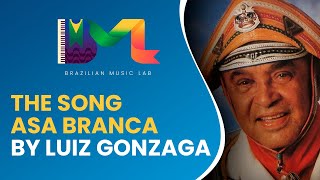 The song Asa Branca by Luiz Gonzaga | Brazilian Music Lab