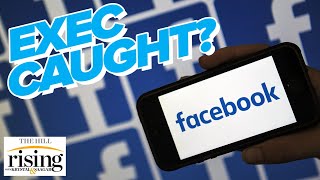 Panel: FB Exec CAUGHT Admitting They Should Be Broken Up