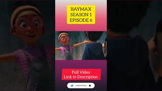 Baymax Animated Series Episode 6 | #shorts #shortsviral #shortsvideo #shortsindia