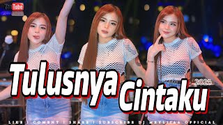 FUNKOT - TULUSNYA CINTAKU NEW FUNKOT VERSION 2025 BY DJ MEYLIA
