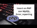Insert en PHP con MySQL, Error_reporting