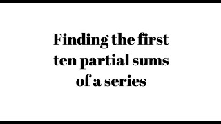 Celebrity Finding the first ten partial sums of a series Wealth
