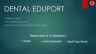 General Dentist Prometric Exam-DHA/MOH/HAAD/SDLE/OMSB/QCHP | High-Yield MCQ | Visuals | Topic Recall