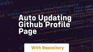 Auto updating github profile page