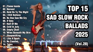Emotional Slow Rock 2025 (vol 28) | Nostalgic Playlist You Can’t Miss