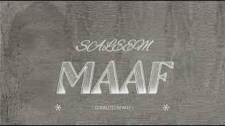 MAAF - SALEEM . [ Lirik Lagu ]