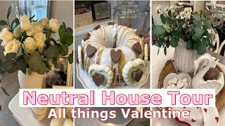 NEUTRAL HOUSE TOUR||ALL THINGS VALENTINE