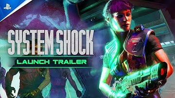 System Shock - Console Launch Trailer | PS5 Games