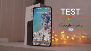 Test Google Pixel 5 le Pixel parfait ? 3 mois d'utilisation