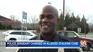 Lexington Police Sergeant Charged In Alleged Stalking Case