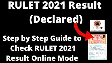 RULET 2021 Result (Declared) - How to Check Officially Rajasthan University 2021 Result Online Mode