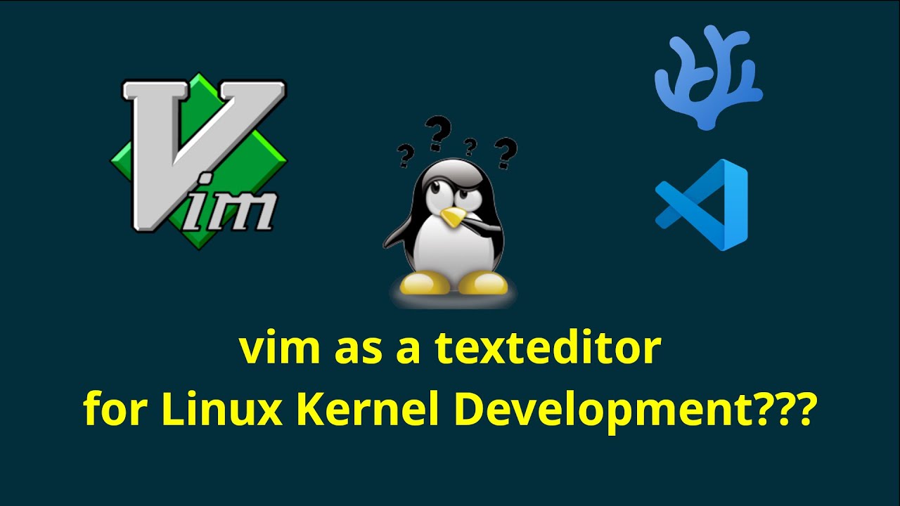 vim for Linux Kernel Development - YouTube