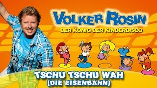 Volker Rosin - Tschu Tschu Wah (Die Eisenbahn)  | Kinderlieder chords