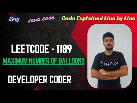 Maximum Number of Balloons | LeetCode 1189 | Java Code | Developer Coder