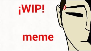 asphyxiate ※meme※ (¡WIP!)