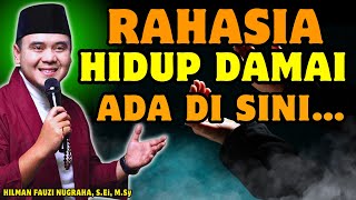 5 Kunci Ketenangan Hidup 😭 | Nasehat Menyentuh Hati dari Ustadz Hilman Fauzi Terbaru 2025