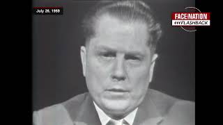 From the Archives: Jimmy Hoffa on 'Face the Nation' 1959