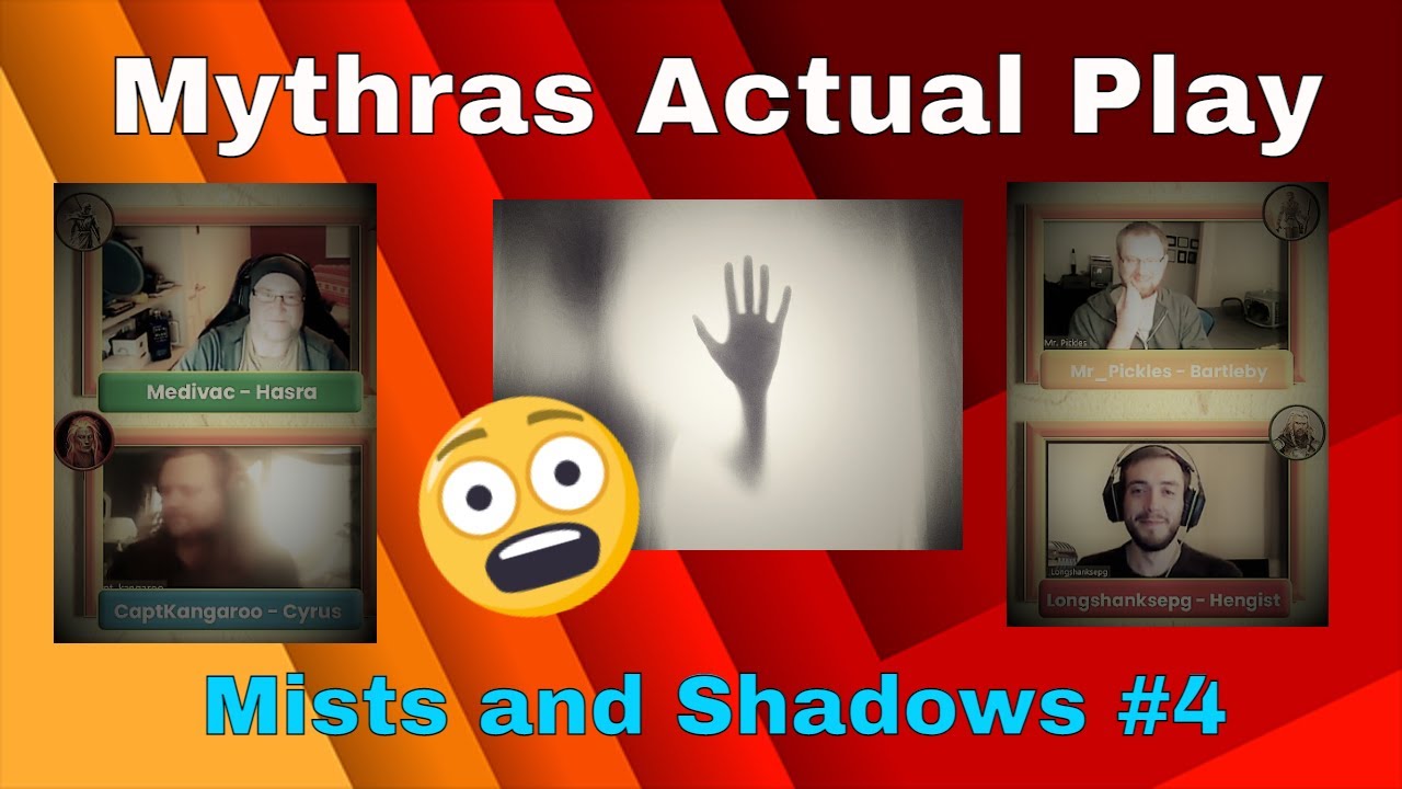 Mythras Actual Play: Mists and Shadows #4