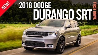 2018 Dodge Durango SRT First Drive Review Test Drive