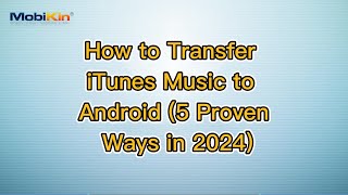 How to Transfer iTunes Music to Android (5 Proven Ways in 2024) screenshot 4